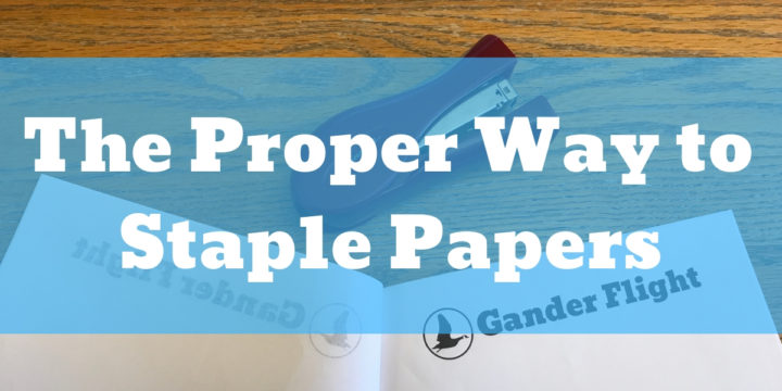 The Proper Way to Staple Papers Together